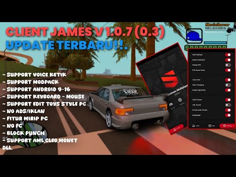 [SHARE] CLIENT SAMP JAMES V1.0.7 (0.3) CLIENT TERBAIK SAMP SUPPORT ...