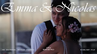EMMA&NICOLAS HIGHLIGHT FILM | UBC BOATHOUSE