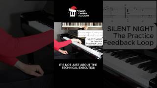 The Practice Feedback Loop | Silent Night #piano #pianotutorial