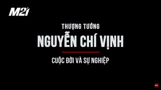 Thượng tướng Nguyễn Chí Vịnh - Cuộc đời và sự nghiệp (1959 - 2023) |  Media21