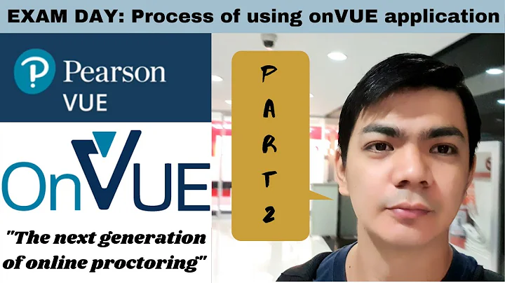 EXAM DAY: Process of using onVUE App (Pearsonvue Online Exam Application) at Home or Office