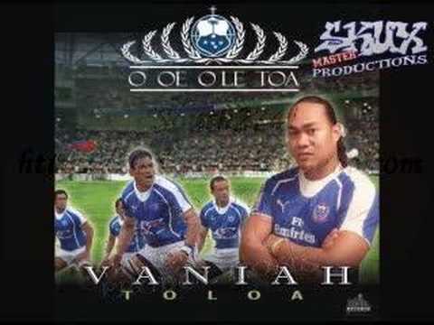 Vaniah Toloa - O Oe O Le Toa (Manu Samoa)