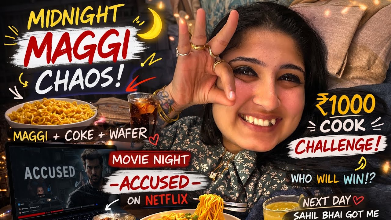 MIDNIGHT MAGGI CHAOS 🌙🍜 | MOVIE NIGHT + ₹1000 COOK CHALLENGE 😂🔥