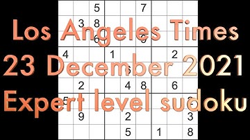 Sudoku solution – Los Angeles Times sudoku 23 December 2021 Expert level