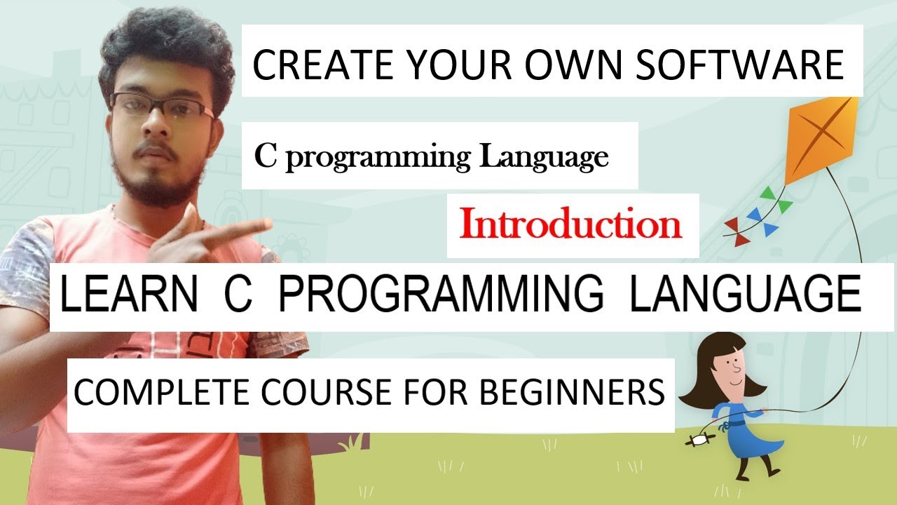 Create Software | Introduction of C language | C Programming for ...