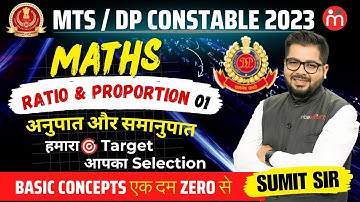 Ratio and Proportion 01| Complete Maths For SSC MTS / DP Constable 2023 | Maths By Sumit Sir
