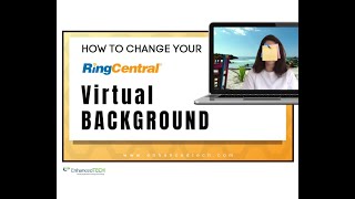 How To Setup Virtual Backgrounds With Ring Central Meetings