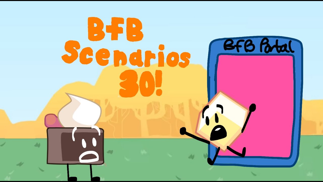 BFB Scenarios 30: Back to the BFDIVerse - YouTube