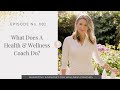 082 what does a health and wellness coach do