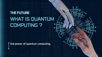 Unraveling the Wonders of Quantum Computing: Exploring the Future of Computing