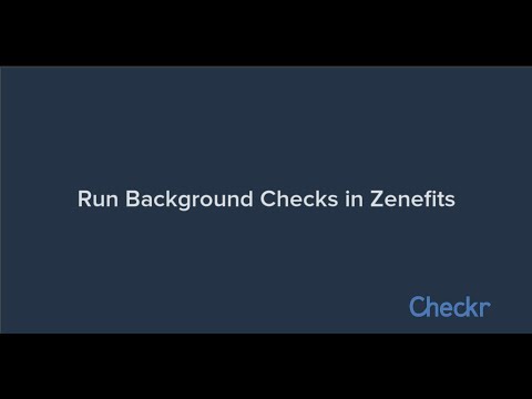 Run Checkr Background Checks with Zenefits