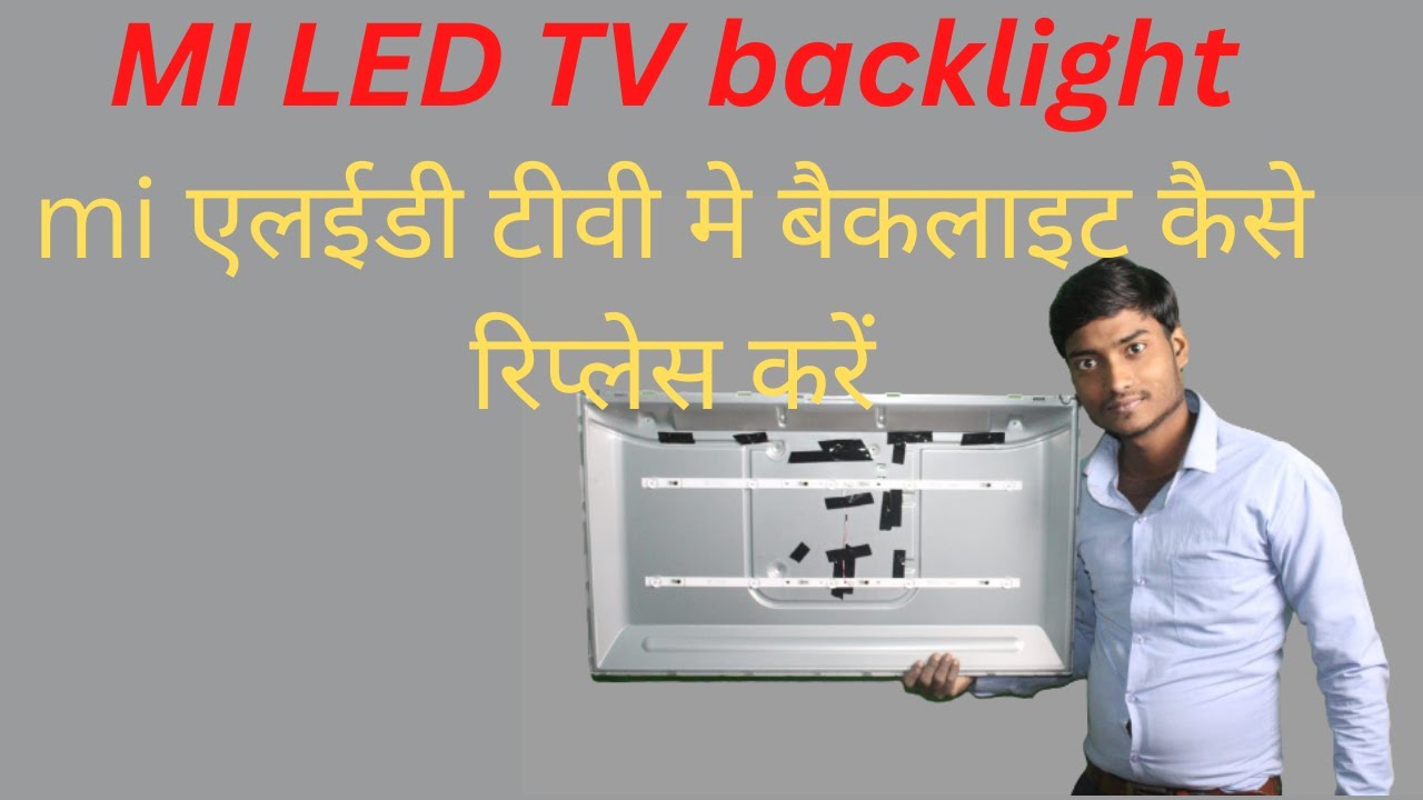 How to install mi led tv backlight, 32 inch MI smart led tv ki
