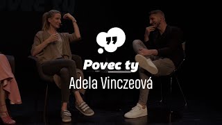 Povec ty 16 | Adela Vinczeová