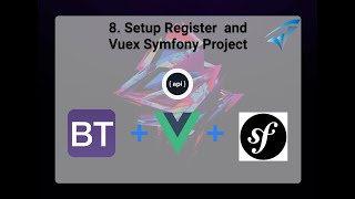 8. Como crear un registro usando Vuex + Symfony . 2 Parte