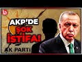 Akpden erdoan kzdracak istifa geldi te o gereke