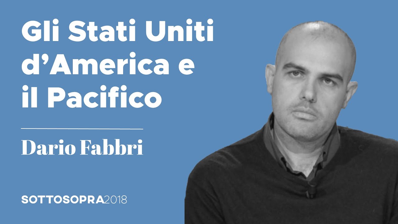 Dario Fabbri – Gli USA e il Pacifico