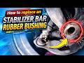 How To Install The Rubber Bushing Of An Stabilizer Bar