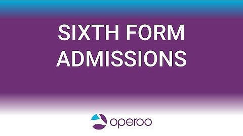 Operoo for 6th Form Admissions