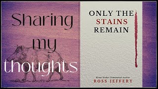 Only The Stains Remain by Ross Jeffery