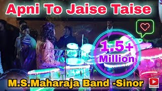 Apni To Jaise Taise《Lawaaris》♧M.S.Maharaja Band♧FAMOUS BAND  SINOR♧Ankleshwar● 04~02~2020.9979191007