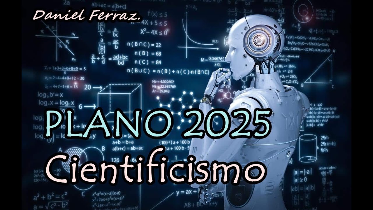 PLANO 2025 A revolução cientificista YouTube