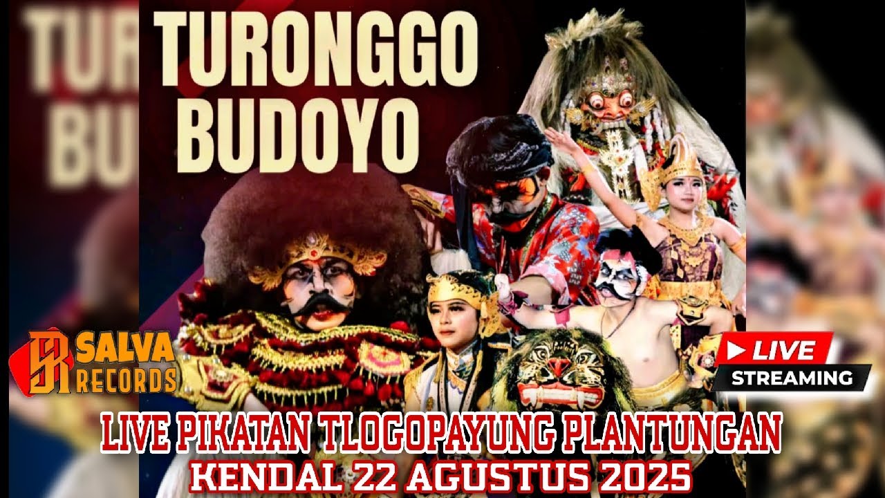 TURONGGO BUDOYO SARON LIVE PIKATAN TLOGOPAYUNG PLANTUNGAN KENDAL 22 AGUSTUS 2025