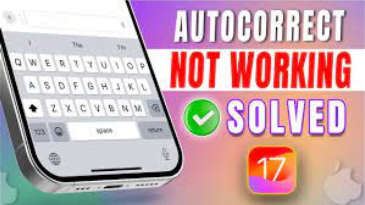 How To Fix Autocorrect Not Working On Iphone iOS 17