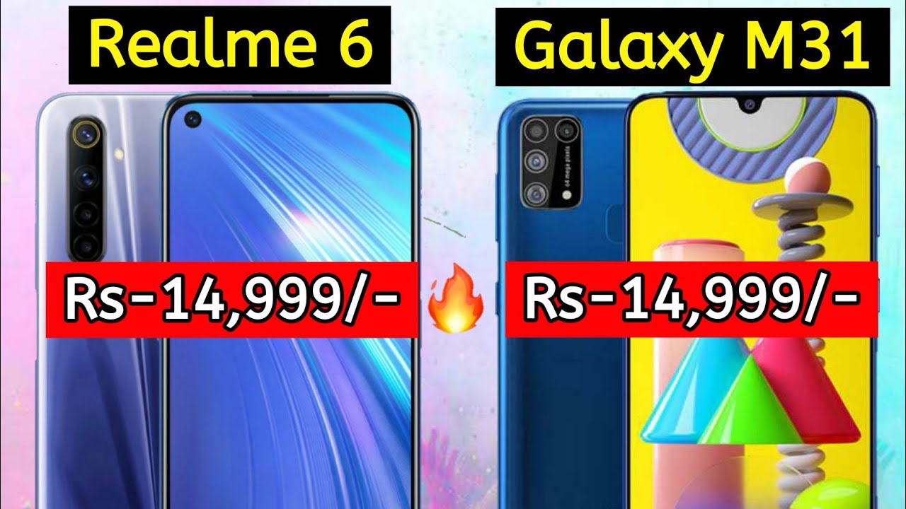 Realme 6 VS Samsung Galaxy M31 Full Details Mobile Comparison, Realme 6