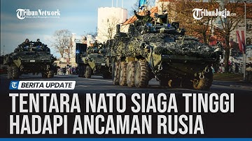 NATO Tempatkan 300.000 Tentara dalam Siaga Tinggi, Hadapi Ancaman Rusia
