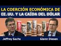 Jeffrey Sachs: La coerción económica de EE. UU. y la caída del dólar