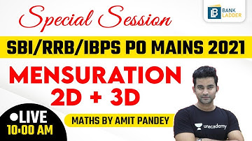 Special Session on SBI/RRB/IBPS PO MAINS 2021 | Maths by Amit Pandey | Mensuration 2D-3D