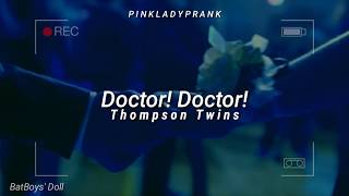 Video voorbeeld van "Doctor! Doctor!; Thompson Twins (Inglés - Español)"