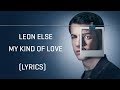 Leon Else – My Kind Of Love (Lyrics)