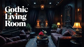 Create A Stunning Gothic Living Room Ambiance