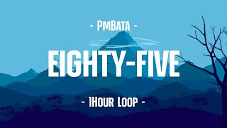 PmBata - eighty-five (1Hour Loop)