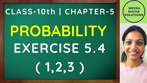 Probability| Practice Set (5.4) - 1,2,3. |SSC Class 10 Algebra| Maharashtra Board New Syllabus.