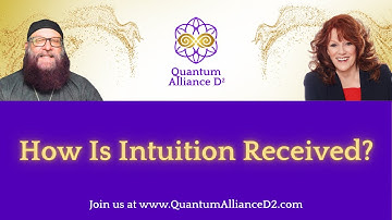 39 - How is Intuition Received?