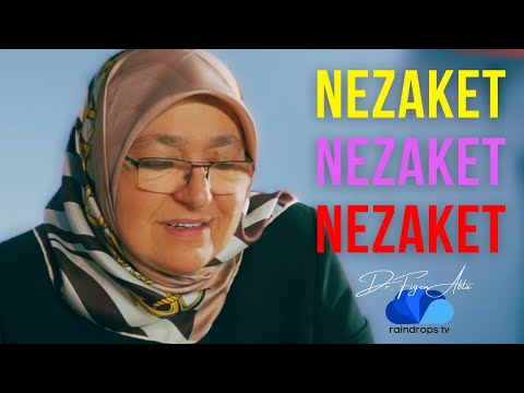 NEZAKET, NEZAKET, NEZAKET - DR FİGEN ABLA