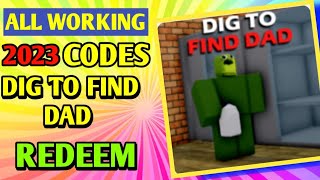 All *New* DIG TO FIND DAD  Codes 2023 | Codes for DIG TO FIND DAD  - Roblox Code
