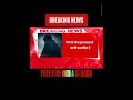 FREE FIRE INDIA IS BACK
