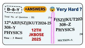 jkbose class 12th physics paper 2025 | jkbose 12th class todays physics paper | y series | z series