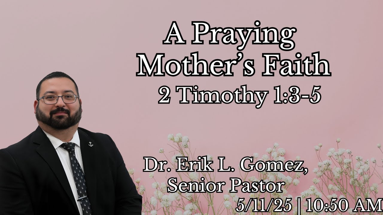 A Praying Mother’s Faith | 2 Timothy 1:3-5