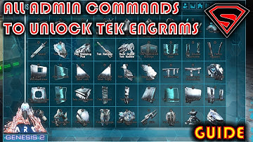 ARK GENESIS 2 ALL ADMIN COMMANDS TO UNLOCK TEK ENGRAMS