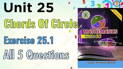 Class 10 | Unit 25 | Chords of Circle | Exercise 25.1 All 5 Questions