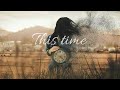 This time - Lyrics | Cover by Justin Vasquez