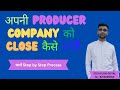 How to Close a Producer Company in India (Step-by-Step Guide) | Close Your Producer Company!