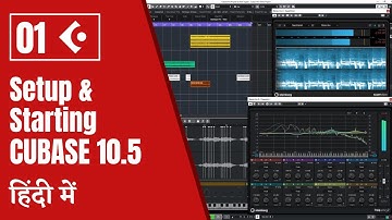 Learn Cubase 10.5 In Hindi | Tutorial 1 - Setup & Starting Cubase