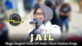 JAIL - VOC : AIS | PUTRA PA'I MUDA | SHOW SUMBON
