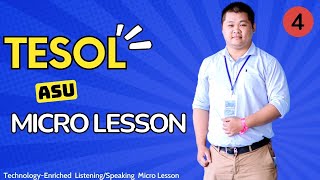 4. Technology-Enriched Listening Speaking Micro Lesson - Instruct and Model