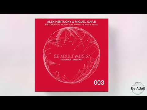 Alex Kentucky, Miguel Garji Epilogue